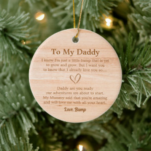 Letter From Bump Daddy To Be Wooden Ceramic Ornament