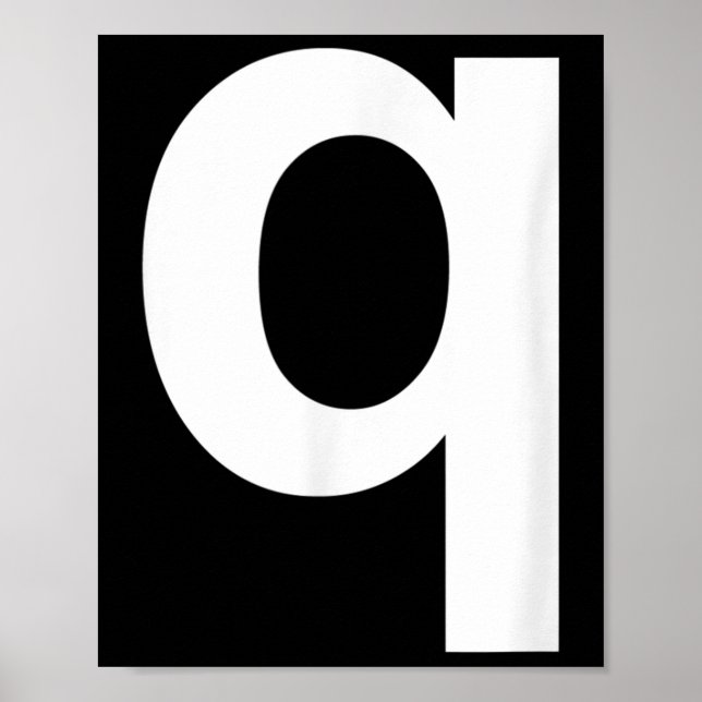 Letter Q Shirt Lower Case Alphabet  Poster (Front)