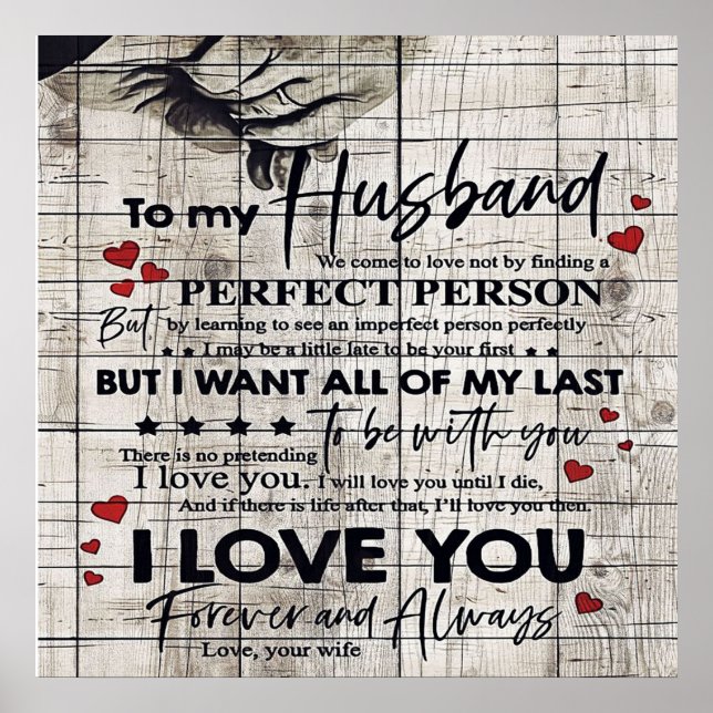 Letter To My Husband , New Home Gift Poster (Front)