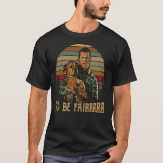 Letterkenny Tribute To Be Fair Ceramic tshirt Clas