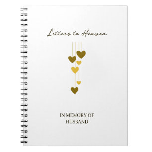 Letters to Heaven – In Memory Of Husband Custom Notebook