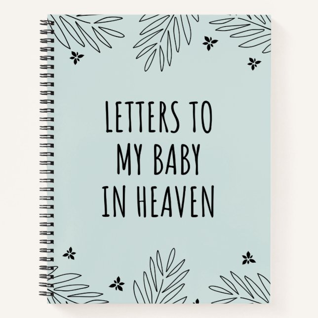 letters To My Baby In Heaven Notebook (Front)