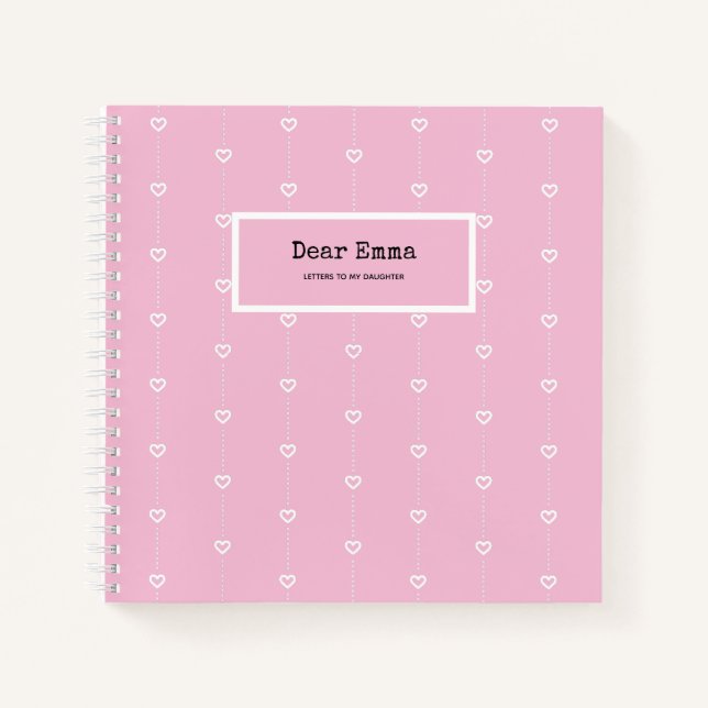 Letters To My Daughter | Cute Keepsake Memory Pink Notebook (Front)