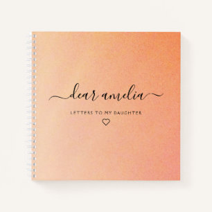 Letters to My Daughter Keepsake Memory Notebook
