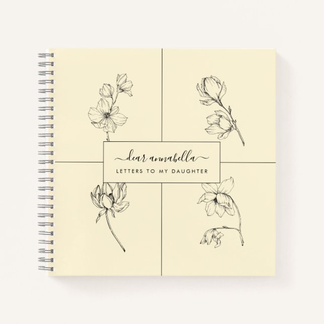 Letters to my daughter modern simple flowers notebook (Front)