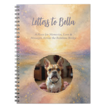 Letters to My Dog Journal | Rainbow Bridge Grief