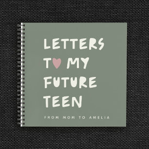 Letters to My Future Teen – Personalized Keepsake Notebook