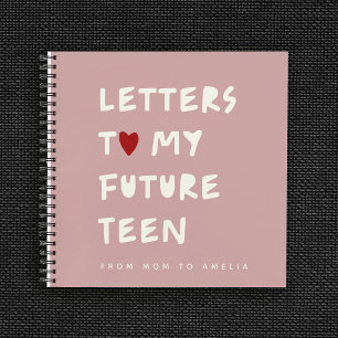 Letters to My Future Teen – Personalized Keepsake  Notebook