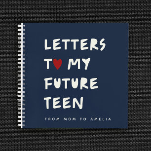 Letters to My Future Teen – Personalized Keepsake Notebook