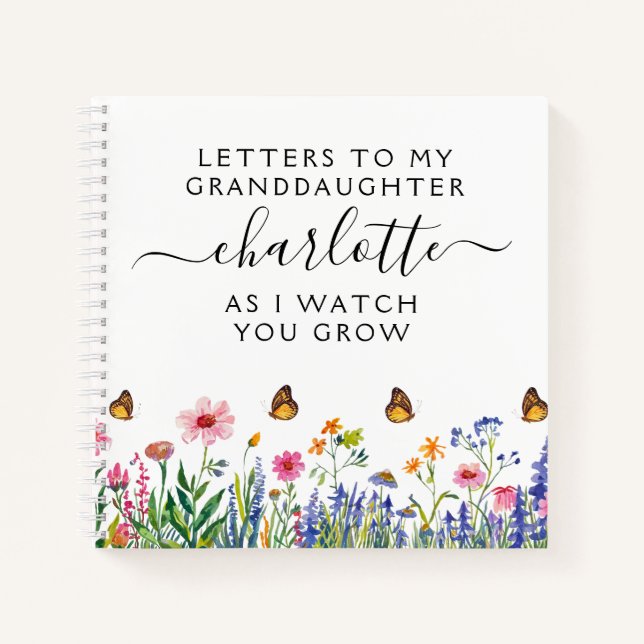 Letters to My Granddaughter As I Watch You Grow Notebook (Front)