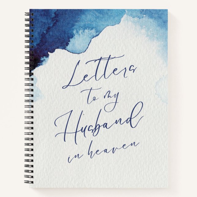 Letters To My Husband In Heaven Notebook (Front)