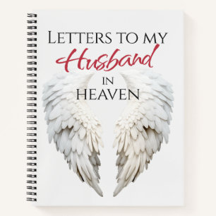 Letters to my Husband in Heaven Notebook