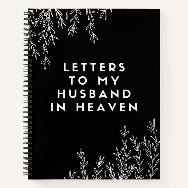 Letters To My Husband In Heaven Notebook (Front)