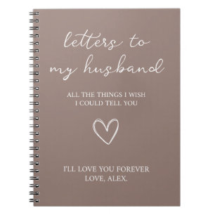 Letters to my Husband  Notebook