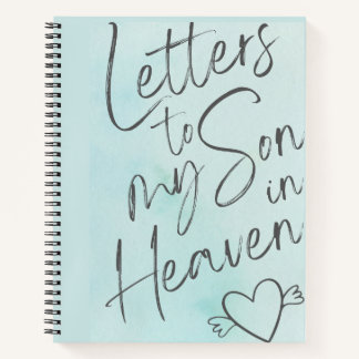 Letters To My Son In Heaven Grief Notebook