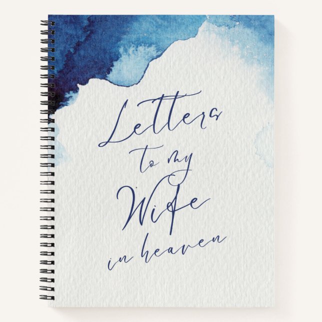 Letters To My Wife In Heaven Notebook (Front)