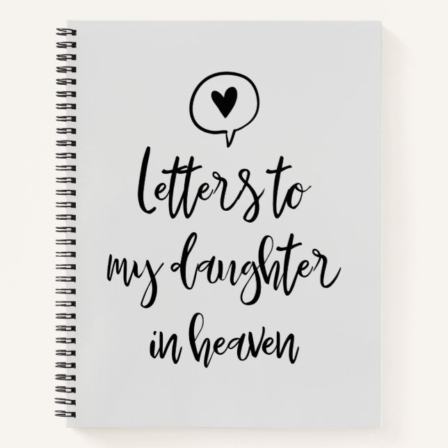 Letters To y Daughter In Heaven Grief Notebook (Front)
