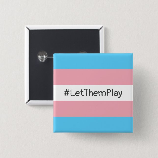 #LetThemPlay Transgender Athletes Trans Flag 2 Inch Square Button (Front & Back)