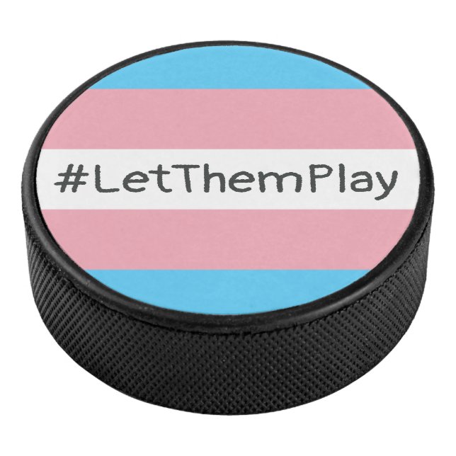 #LetThemPlay Transgender Athletes Trans Flag Hockey Puck (3/4)