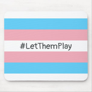 #LetThemPlay Transgender Athletes Trans Flag Mouse Pad