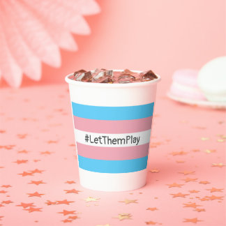 #LetThemPlay Transgender Athletes Trans Flag Paper Cups
