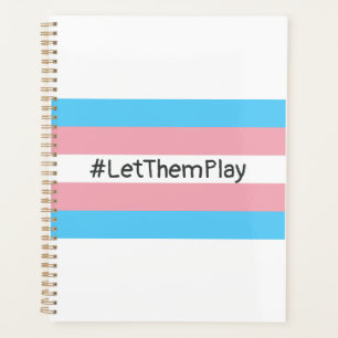 #LetThemPlay Transgender Athletes Trans Flag Planner