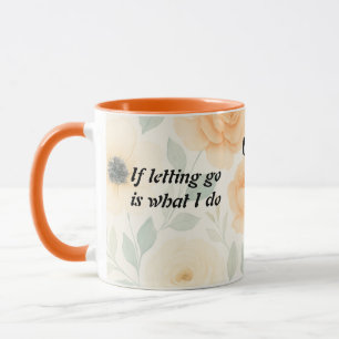 Letting Go with Grace, A Tribute to Selfless Love Mug