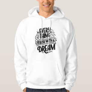 Lettrer un devis sur Dreams Sweat - shirt à capuch