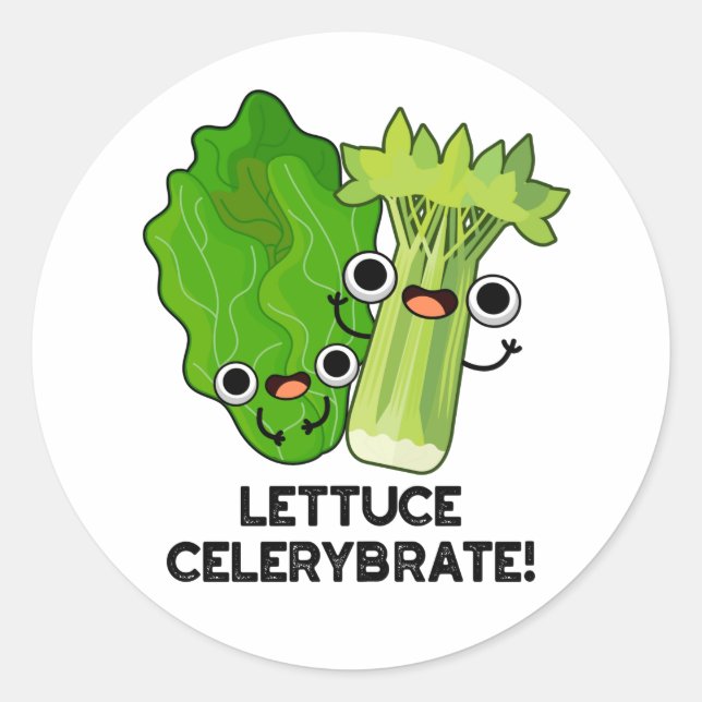 Lettuce Celerybrate Funny Veggie Pun  Classic Round Sticker (Front)