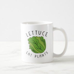 Lettuce Eat Plants Coffee Mug