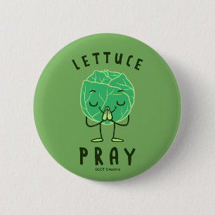 Lettuce Pray 2 Inch Round Button