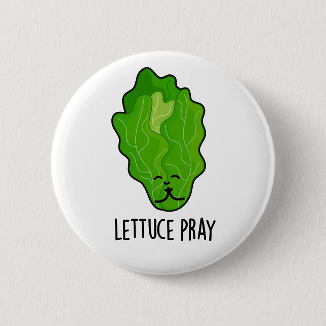 Lettuce Pray Funny Veggie Pun  2 Inch Round Button (Front)