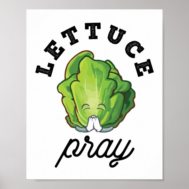 Lettuce Pray Poster (Front)