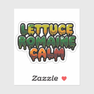 Lettuce Romaine Calm Drippy Text Art