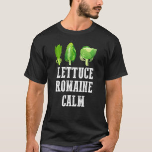Lettuce Romaine Calm Gardening Love And Kindness T-Shirt