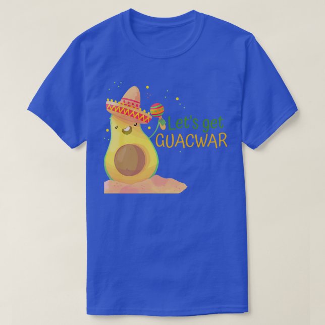 Letx27s get guacward Avocado quotes T-Shirt (Design Front)