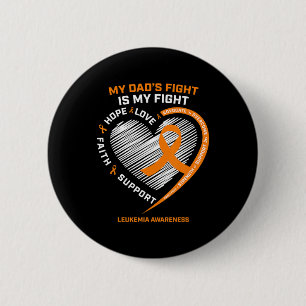 Leukaemia Awareness Dad Men Women Gifts Leukaemia  2 Inch Round Button