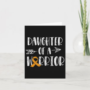 Leukaemia Awareness Daughter Of A Warrior Blood Ca Card