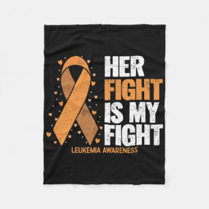 Leukaemia Awareness Her Fight Is My Fight Leukaemi Fleece Blanket
