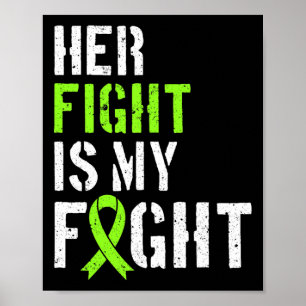 Leukaemia Awareness Her Fight Is My Fight Support Poster