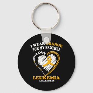 Leukaemia Awareness  - I Wear Orange for My Brothe Keychain