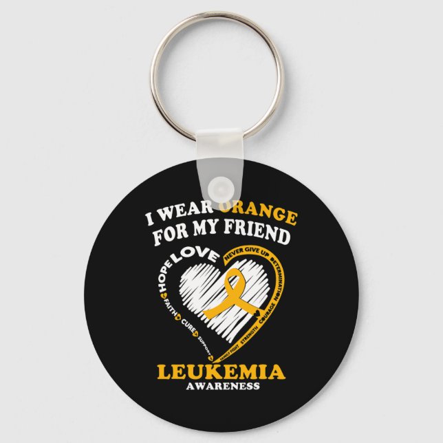 Leukaemia Awareness  - I Wear Orange for My Friend Keychain (Front)