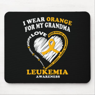 Leukaemia Awareness - I Wear Orange For My Grandma Mouse Pad