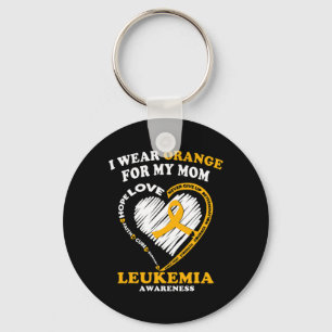 Leukaemia Awareness - I Wear Orange For My Mom Keychain