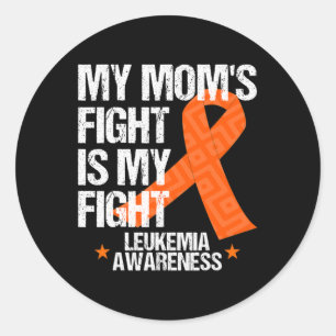 Leukaemia Awareness  Mom Fight Orange Ribbon Gift  Classic Round Sticker