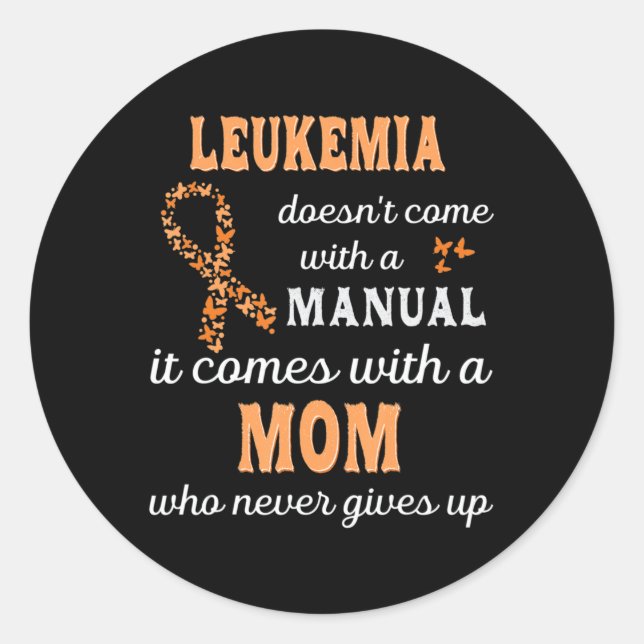 Leukaemia awareness Mom Support Leukaemia Warrior  Classic Round Sticker (Front)