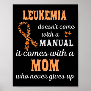 Leukaemia awareness Mom Support Leukaemia Warrior Poster
