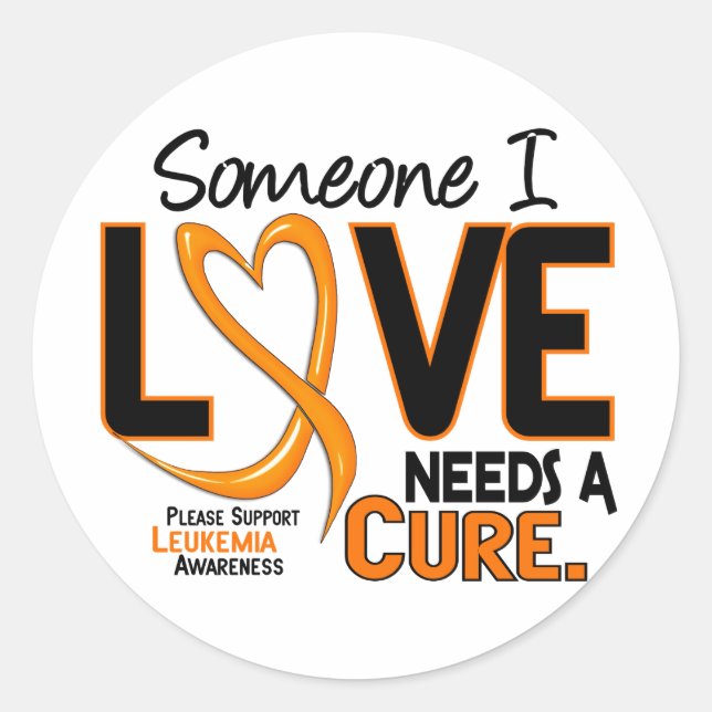 Leukaemia Awareness NEEDS A CURE 2 Classic Round Sticker (Front)