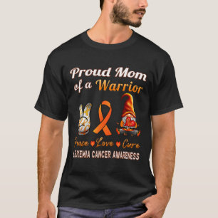 Leukaemia Awareness Orange Cancer Ribbon Proud Mom T-Shirt