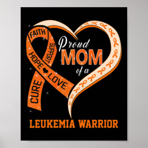Leukaemia Awareness Proud Mom Of A Leukaemia Warri Poster